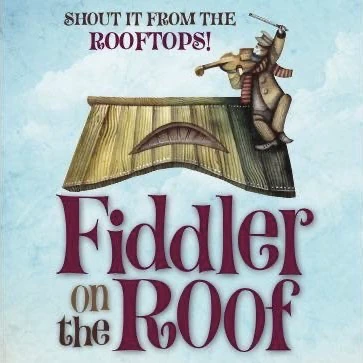 
            Fiddler on the Roof
            
            